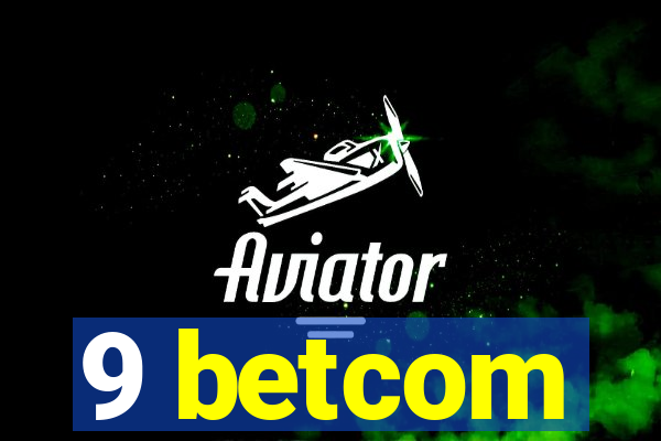 9 betcom